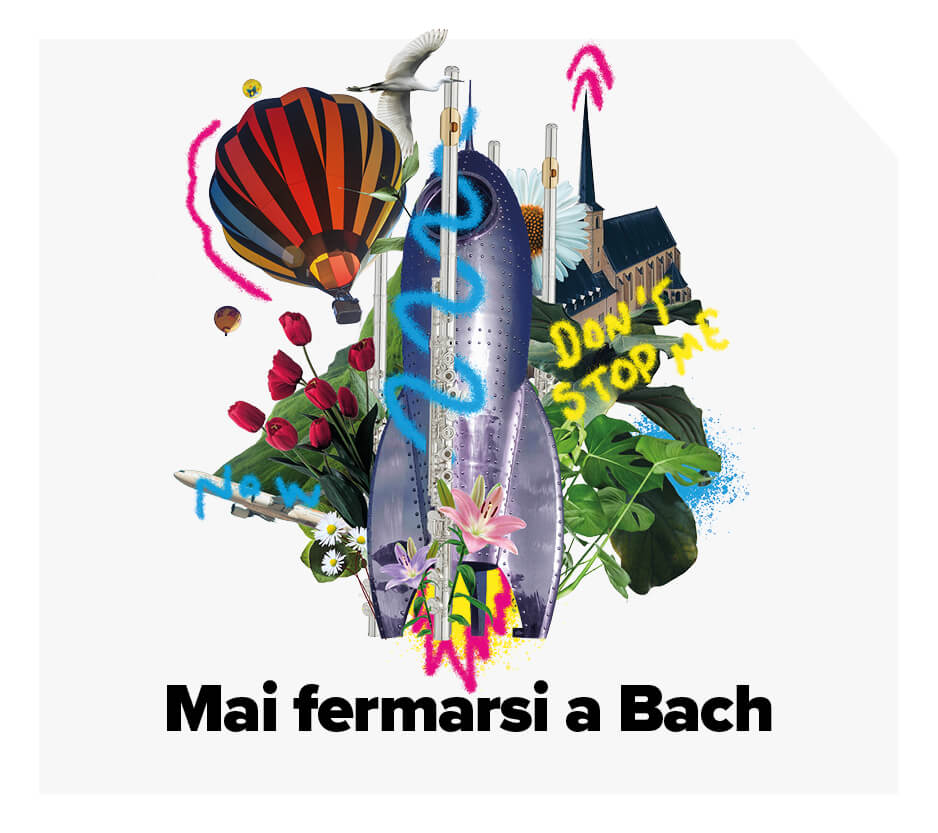MAI FERMARSI A BACH